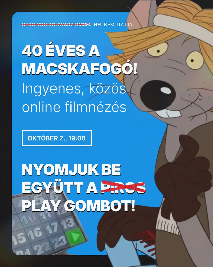 Macskafogó 40 – Online esemény